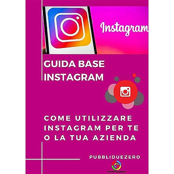 Guida Base Instagram, PubbliDueZero