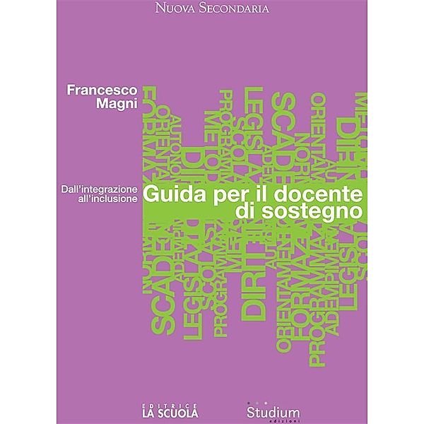 Guida per il docente di sostegno, Francesco Magni