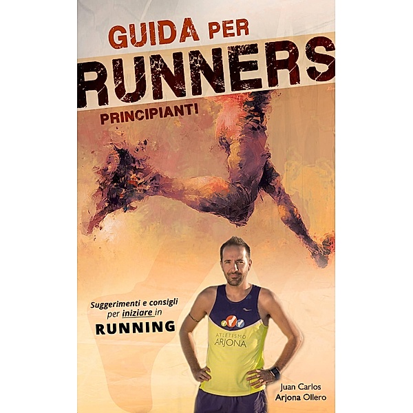 Guida per Runners Principianti, Atletismo Arjona