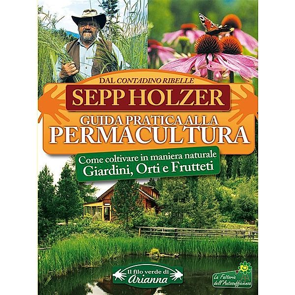 Guida pratica alla permacultura, Sepp Holzer