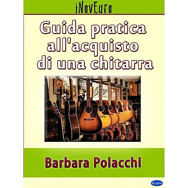 Guida pratica all'acquisto di una chitarra, Barbara Polacchi