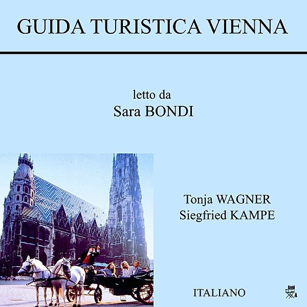 Guida turistica Vienna (Italiano), Siegfried Kampe, Tonja Wagner