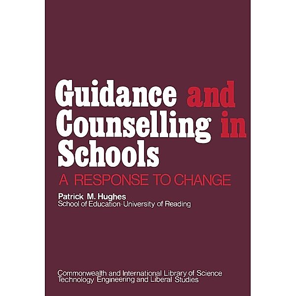 Guidance and Counselling in Schools, Patrick M. Hughes