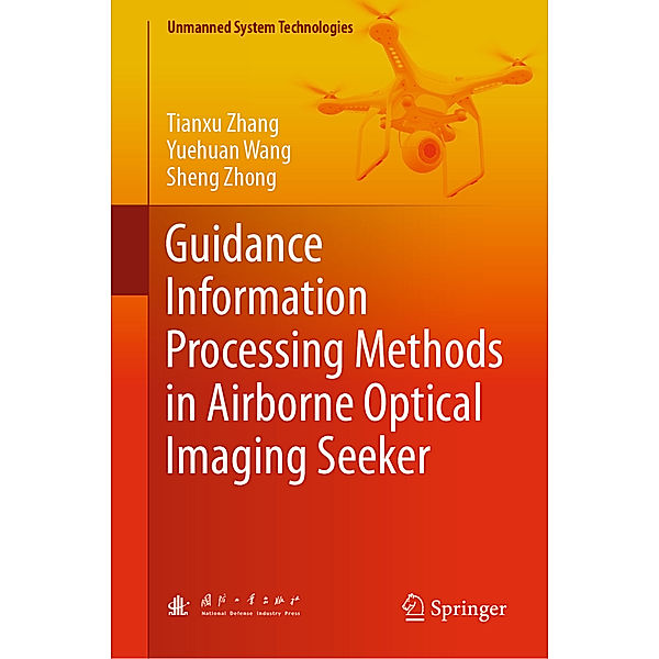 Guidance Information Processing Methods in Airborne Optical Imaging Seeker, Tianxu Zhang, Yuehuan Wang, Sheng Zhong
