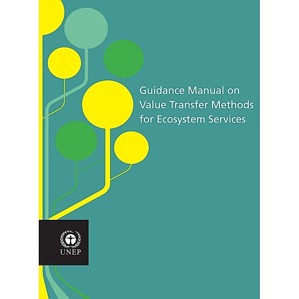 Guidance Manual on Value Transfer Methods for Ecosystem Services