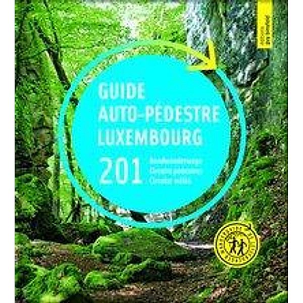 Guide auto-pédestre/Rundwanderwege Luxembourg