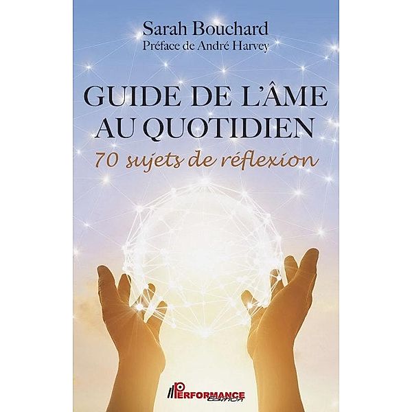 Guide de l'ame au quotidien, Bouchard Sarah Bouchard
