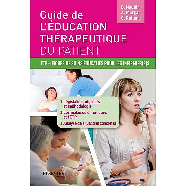 Guide de l’éducation thérapeutique du patient, Aurore Margat, David Naudin, Gwenn Rolland