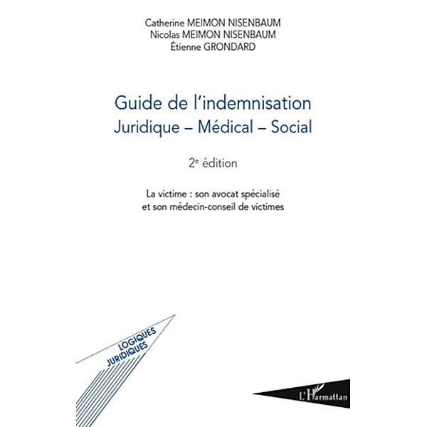Guide de l'indemnisation - juridique - m, Nicolas Meim Etienne Grondard Nicolas Meim Etienne Grondard