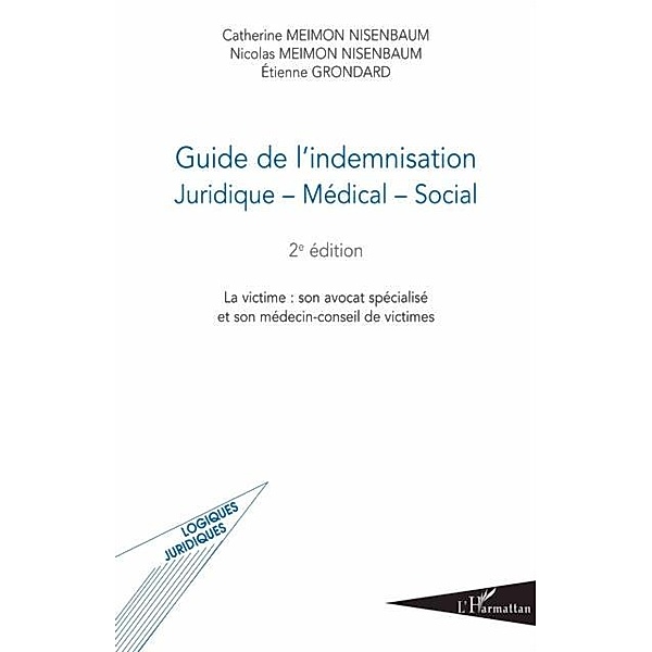 Guide de l'indemnisation - juridique - m / Hors-collection, Nicolas Meim Etienne Grondard