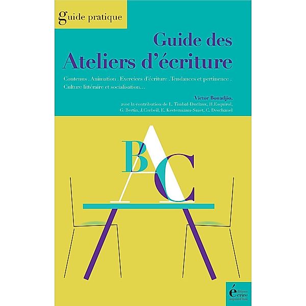 Guide des ateliers d'écriture, Victor Bouadjio