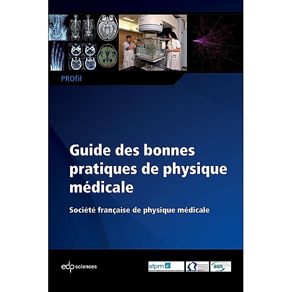 Guide des bonnes pratiques de physique médicale, Société Française de Physique Médicale