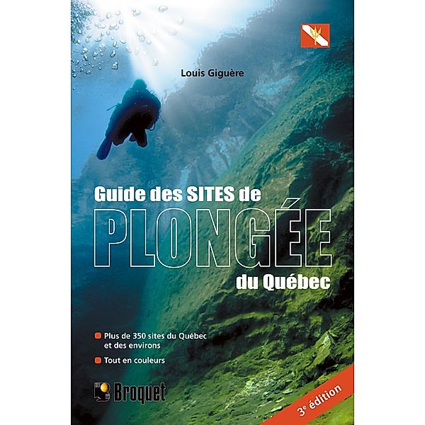 Guide des sites de plongée du Québec, Giguere Louis Giguere