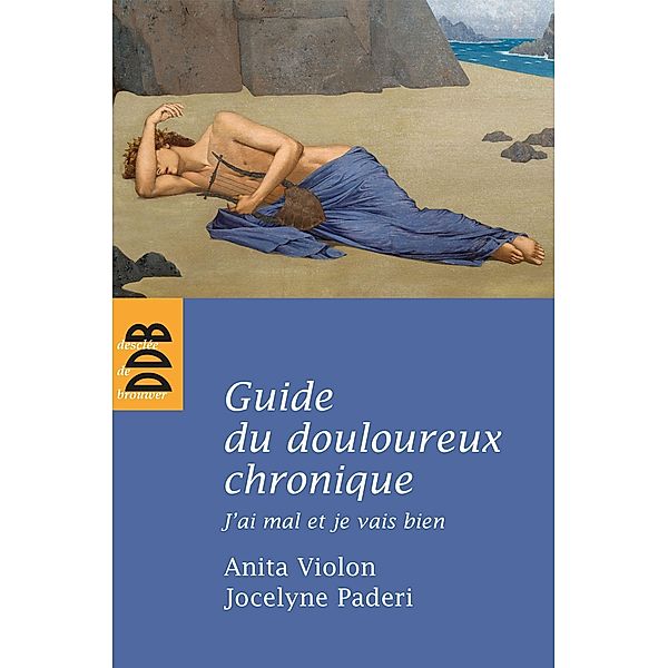 Guide du douloureux chronique / Schum/hors collection, Anita Violon, Jocelyne Paderi