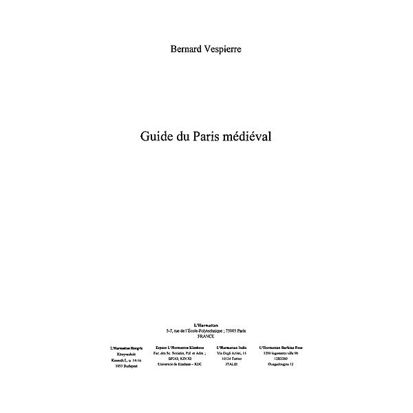 Guide du paris medieval / Hors-collection, Bernard Vespierre