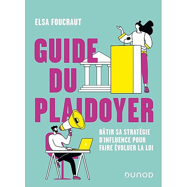 Guide du plaidoyer / Hors Collection, Elsa Foucraut