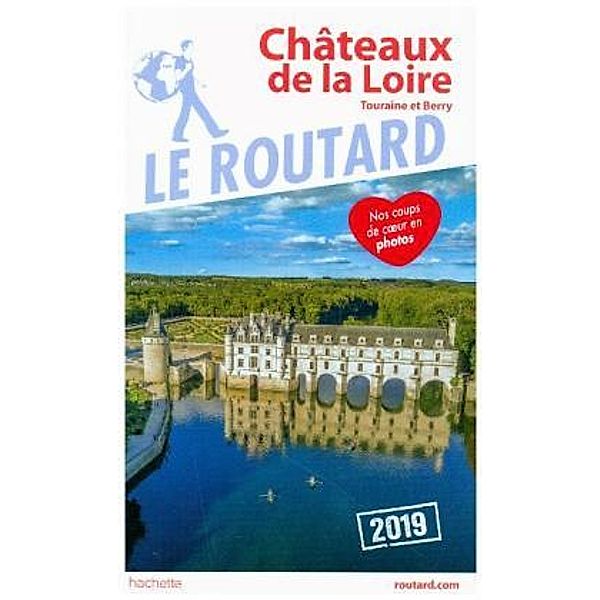 Guide du Routard Châteaux de la Loire 2019