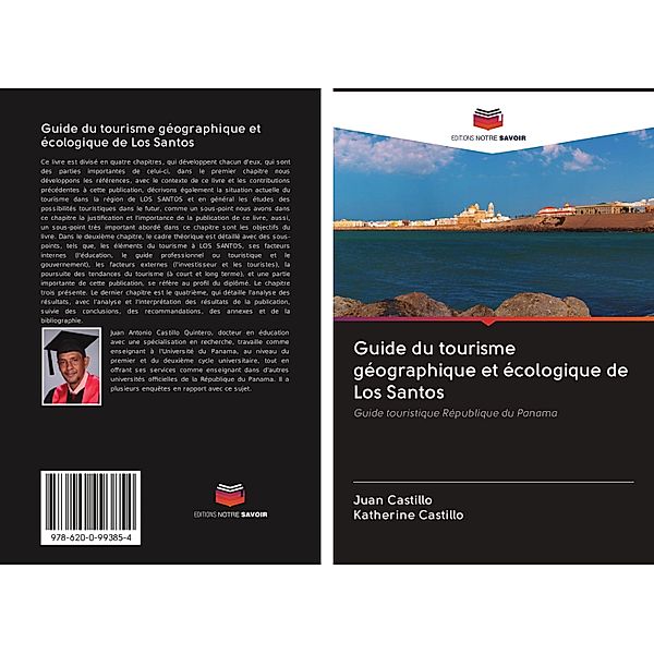 Guide du tourisme géographique et écologique de Los Santos, Juan Castillo, Katherine Castillo