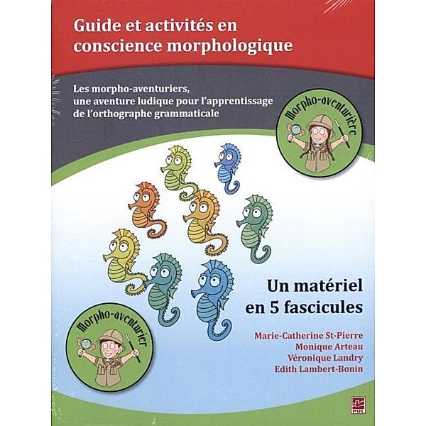 Guide et activites en conscience morphologique, Marie-Catherine St-Pierre, Monique Arteau