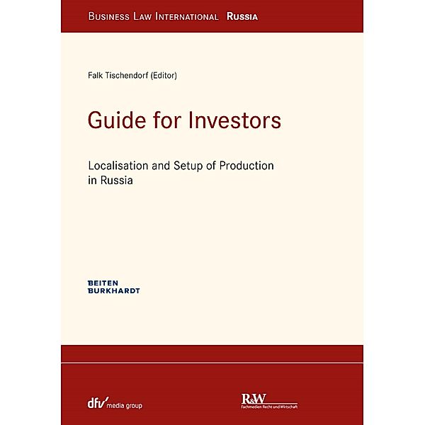 Guide for Investors / Wirtschaftsrecht international, Falk Tischendorf