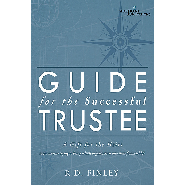 Guide for the Successful Trustee, R.D. Kristine S.