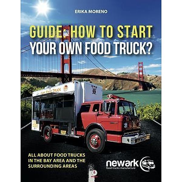 Guide How To Start Your Own Food Truck, Erika Moreno