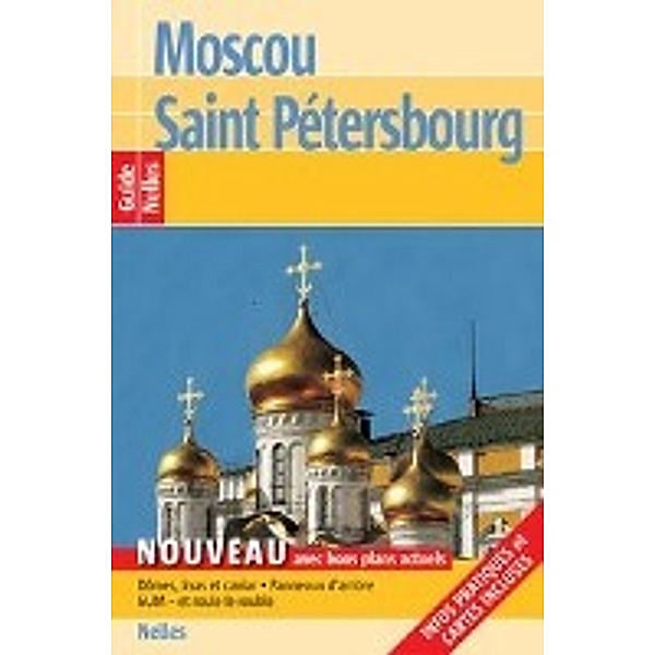Guide Nelles Moscou - Saint-Pétersbourg