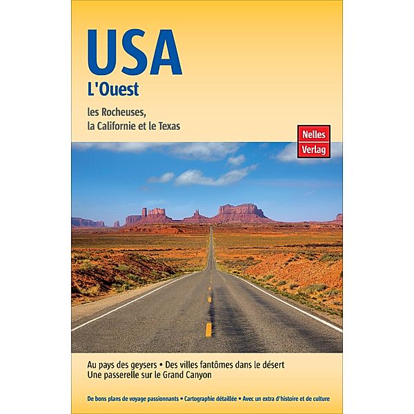 Guide Nelles USA L'Ouest, Jürgen Scheunemann, Anne Midgette, Arturo Gonzalez, Sara Hare, Gary McKechnie