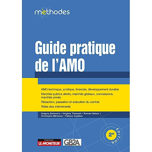 Guide pratique de l'AMO / Le moniteur, GB2A Avocats