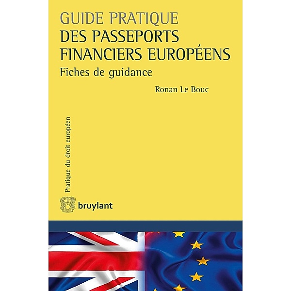 Guide pratique des passeports financiers européens, Ronan Le Bouc