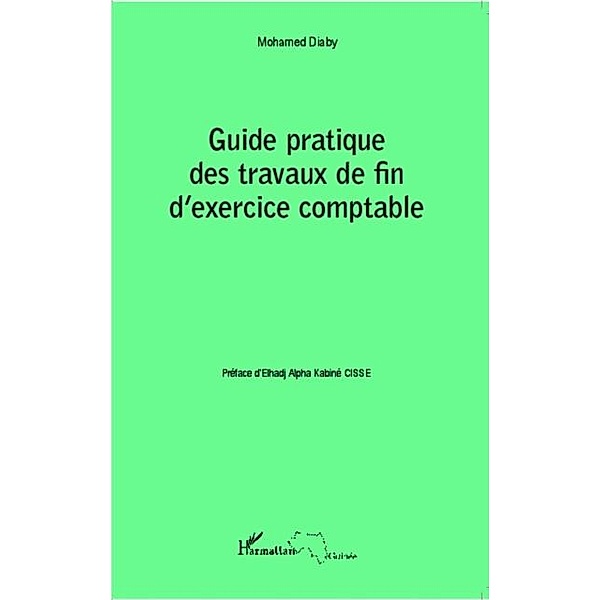 Guide pratique des travaux de fin d'exercice comptable / Hors-collection, Mohamed Diaby
