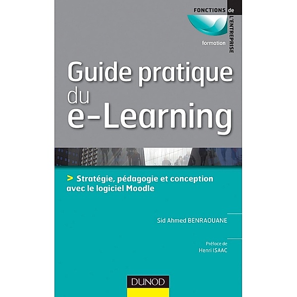 Guide pratique du e-learning / Formation Pro, Sid Ahmed Benraouane