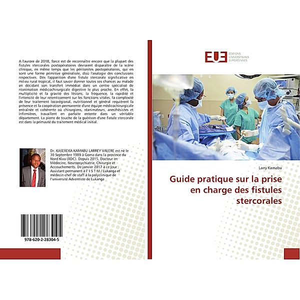 Guide pratique sur la prise en charge des fistules stercorales, Larry Kamabu