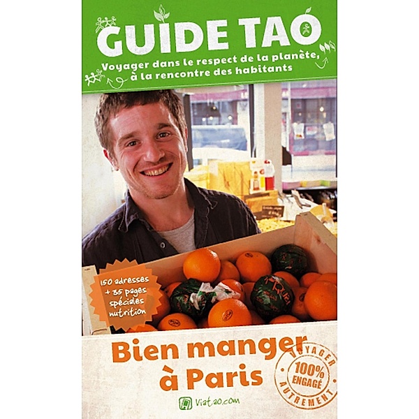 Guide Tao: Bien manger à Paris, Cécile van Lith, Nathalie Ruas