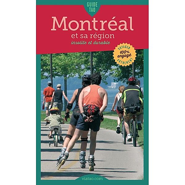 Guide Tao: Montréal et sa région, Marion Tissot