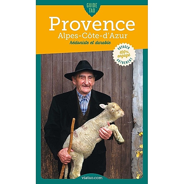 Guide Tao: Provence-Alpes-Côte d'Azur, Delphine Berlioux