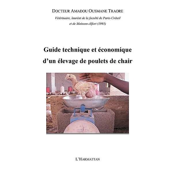 Guide technique et economique d'un elevage de poulets de cha / Hors-collection, Amadou Ousmane Traore