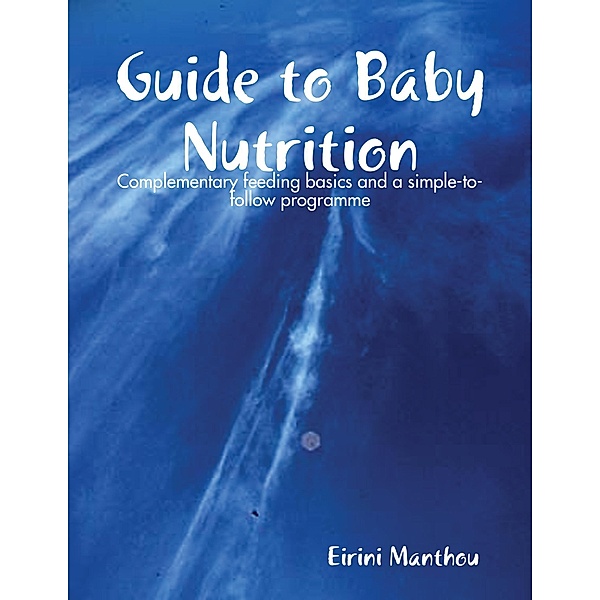 Guide to Baby Nutrition, Eirini Manthou