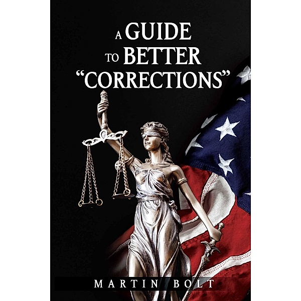 Guide To Better &quote;corrections&quote; / BookVenture Publishing LLC, Martin Bolt