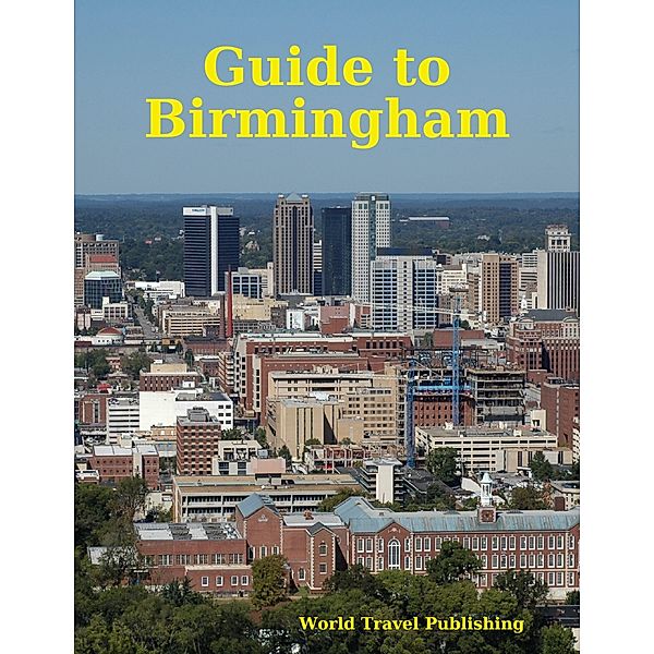 Guide to Birmingham, World Travel Publishing