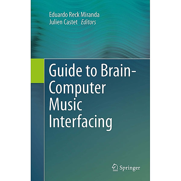 Guide to Brain-Computer Music Interfacing