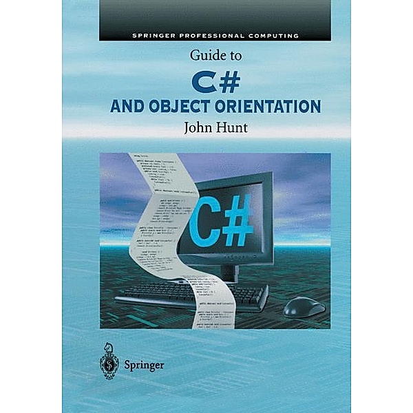 Guide to C# and Object Orientation, John Hunt