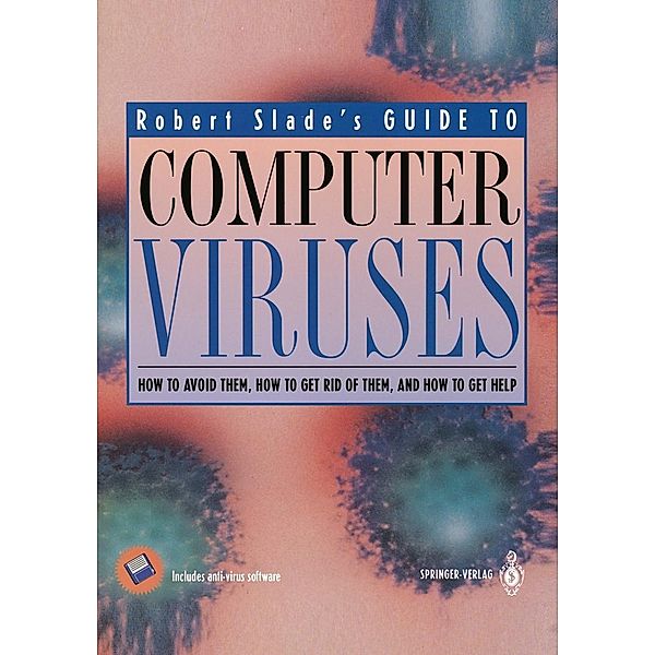 Guide to Computer Viruses / Springer, Robert Slade