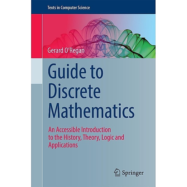 Guide to Discrete Mathematics / Texts in Computer Science, Gerard O'Regan