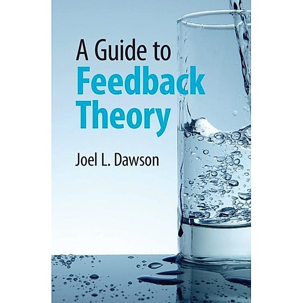 Guide to Feedback Theory, Joel L. Dawson