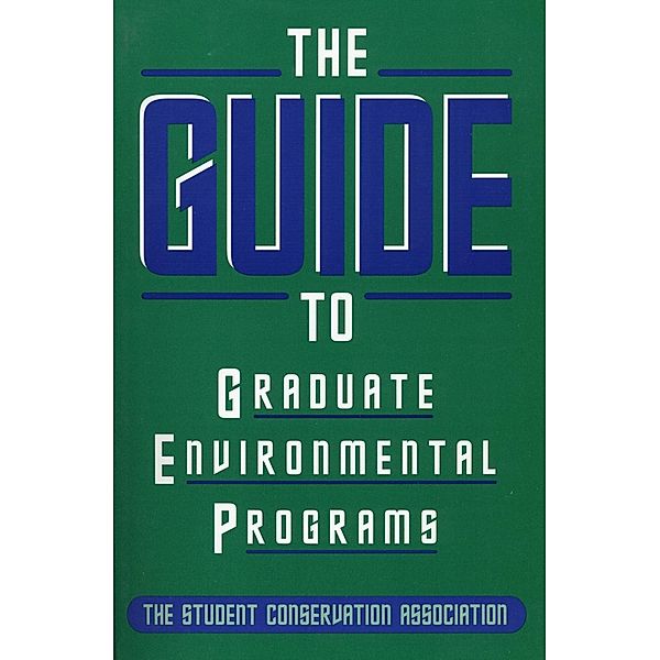 Guide to Graduate Environmental Programs, Scott D. Izzo