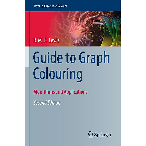 Guide to Graph Colouring, R. M. R. Lewis
