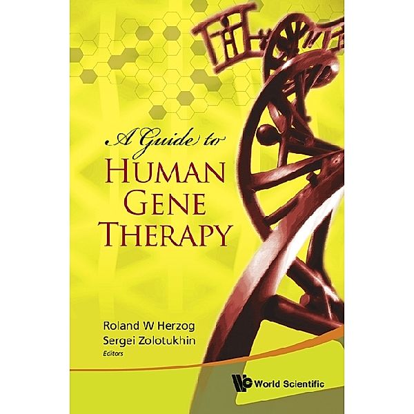 Guide To Human Gene Therapy, A