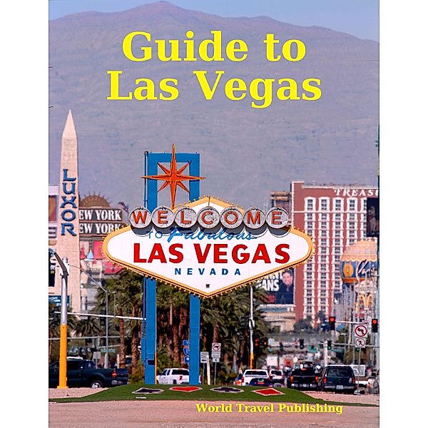 Guide to Las Vegas, World Travel Publishing