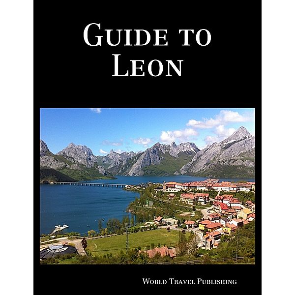 Guide to Leon, World Travel Publishing